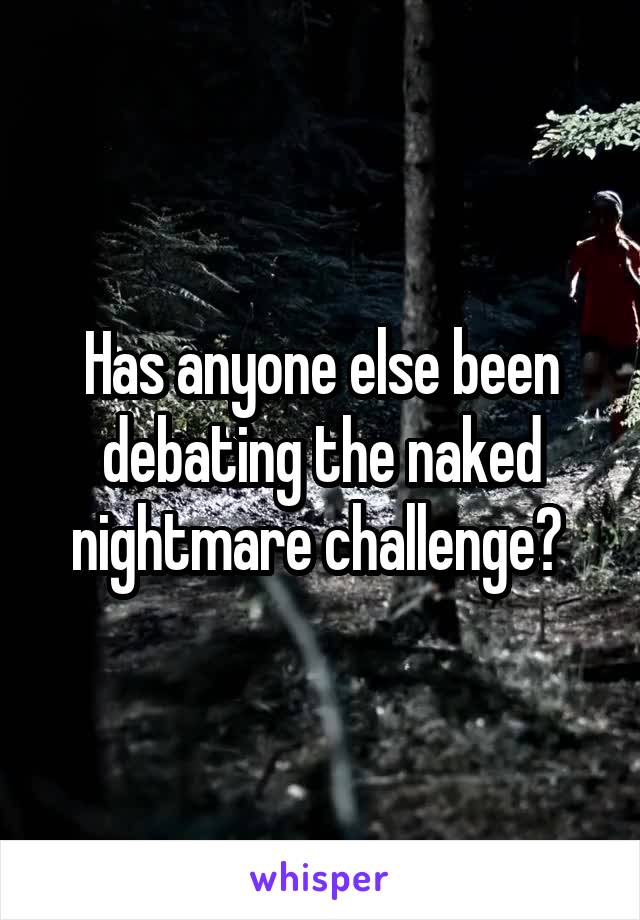 Naked Nightmare Challenge